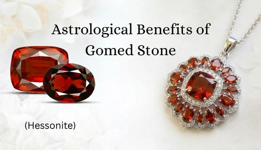 Astrological Benefits of Gomed (Hessonite) Stone