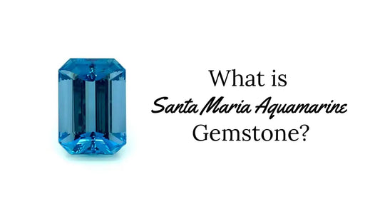 What is Santa Maria Aquamarine Gemstone?